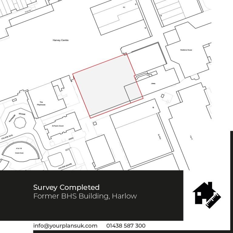 Project Update Survey Completed, Former BHS Building, Harlow 1 Your Plans UK